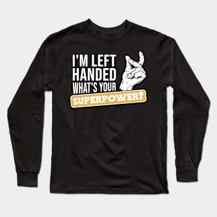 Left Handed Lefty Long Sleeve T-Shirt